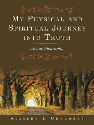 cover image of My Physical and Spiritual Journey into Truth